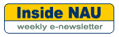 Inside NAU-  Weekly e-newsletter