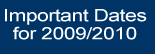 Important Dates 2009-2010