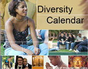 Diversity calendar link button. Multiple images of students and faculty of different races. Image of the Buddha; image of a man in a wheel chair, image of a man praying; image of the menorah.