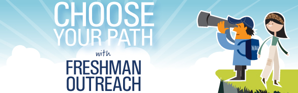 Choose your path with Freshman Outreach